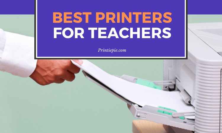 Best Printer for Teachers