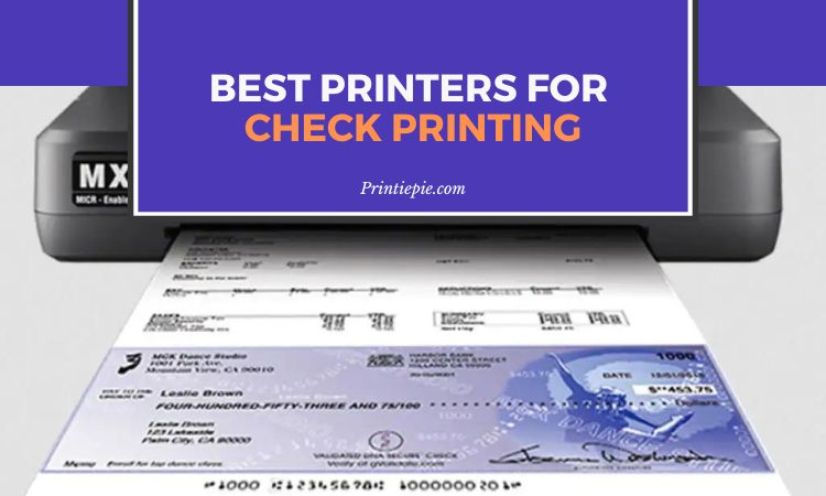 Best Printers for Check Printing